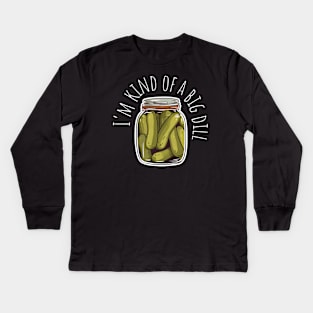 I'm Kind Of A Big Deal Kids Long Sleeve T-Shirt